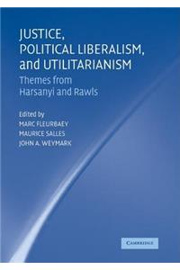 Justice, Political Liberalism, and Utilitarianism