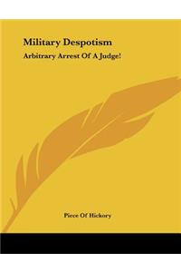 Military Despotism