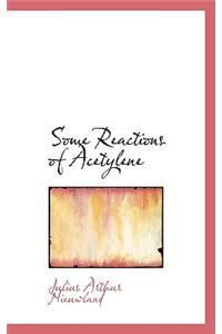 Some Reactions of Acetylene