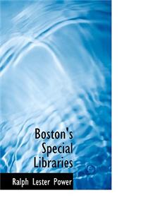 Boston's Special Libraries