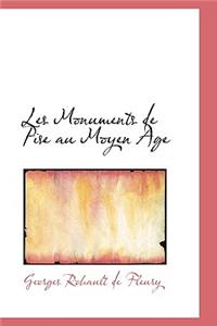 Les Monuments de Pise Au Moyen Age