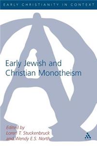 Early Christian and Jewish Monotheism