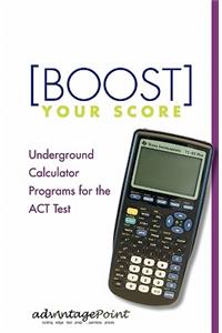 Boost Your Score: Underground Calculator Programs for the ACT Test
