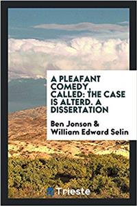 Pleafant Comedy, Called