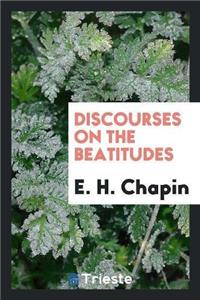 Discourses on the Beatitudes