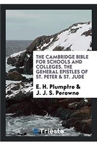 The Cambridge Bible for Schools and Colleges. the General Epistles of St. Peter & St. Jude
