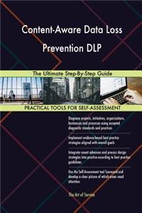Content-Aware Data Loss Prevention DLP The Ultimate Step-By-Step Guide