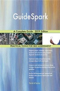 GuideSpark A Complete Guide - 2019 Edition