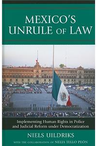 Mexico's Unrule of Law