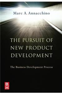 The Pursuit of New Product Development