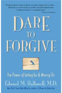 Dare to Forgive