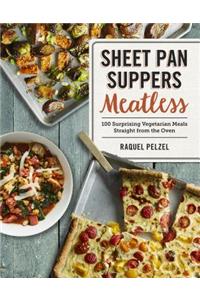 Sheet Pan Suppers Meatless