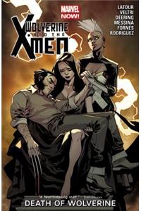 Wolverine & the X-Men, Volume 2: Death of Wolverine