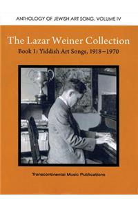 Lazar Weiner Collection- Book 1: Yiddish Art Songs, 1918-1970