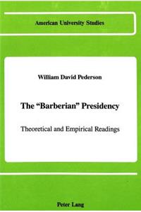 The Barberian Presidency