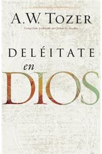 Deléitate En Dios