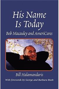 His Name Is Today