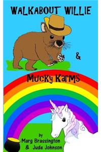 Walkabout Willie / Mucky Karms