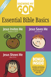 Knowing My God Series Starter Set: Jesus Invites Me, Jesus Shows Me, and Jesus Saves Me