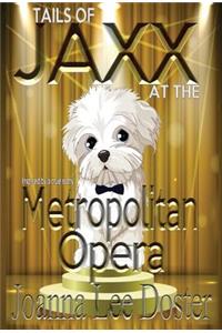 Tails Of Jaxx At The Metropolitan Opera