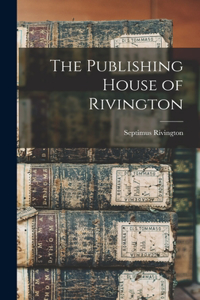 Publishing House of Rivington