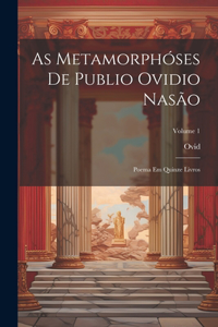 As Metamorphóses De Publio Ovidio Nasão