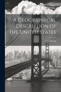 Geographical Description of the United States