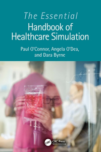 Essential Handbook of Healthcare Simulation