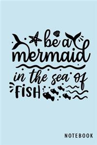 Be A Mermaid In The Sea Of Fish