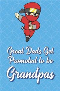 Great Dads Get Promoted To Be Grandpas