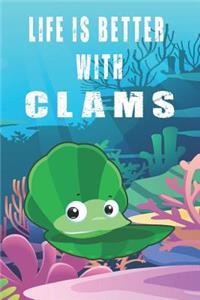 Life Is Better With Clams
