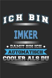Ich bin Imker Damit bin ich automatisch cooler als du
