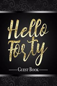 Hello Forty Guest Book