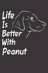 Life Is Better With Peanut