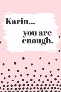 Karin You are Enough