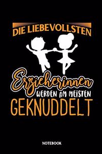 Die liebevollsten Erzieherinnen werden am meisten geknuddelt Notebook