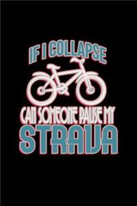 If i collapse can someone pause my straija