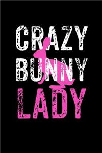 Crazy Bunny Lady