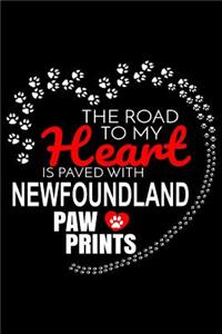 The Road To My Heart Is Paved With Newfoundland Paw Prints