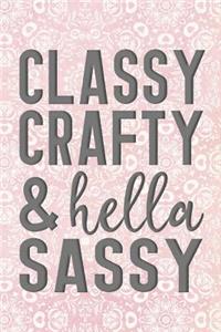 Classy, Crafty & Hella Sassy