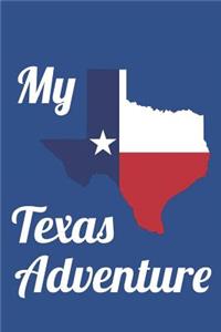 My Texas Adventure