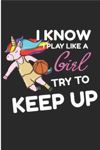 I Know I Play Like A Girl Try To Keep Up