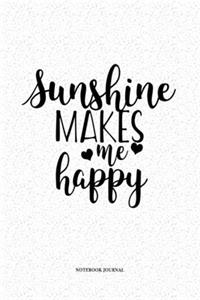 Sunshine Makes Me Happy