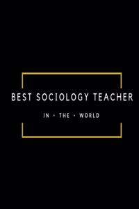 Best Sociology Teacher in the World