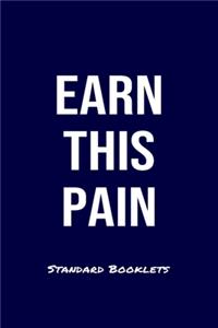 Earn This Pain Standard Booklets