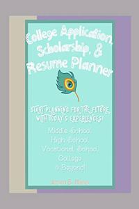 College Application, Scholarship, and Resume Planner