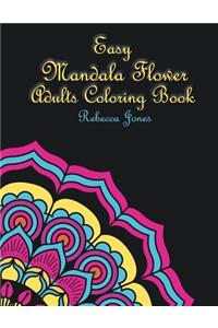 Easy Mandala Flower Adults Coloring Book