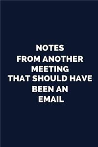 Notes from Another Meeting That Should Have Been an Email