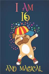 I Am 16 and Magical