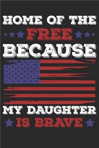 Home of the Free Because My Daughter Brave